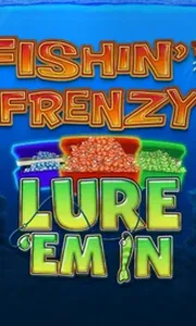 Fishin Frenzy Lure 'Em In